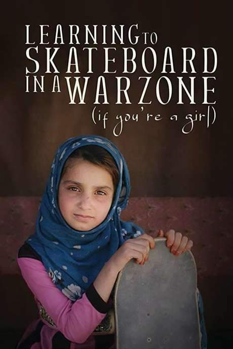 Learning to Skateboard in a Warzone (If You’re a Girl)
